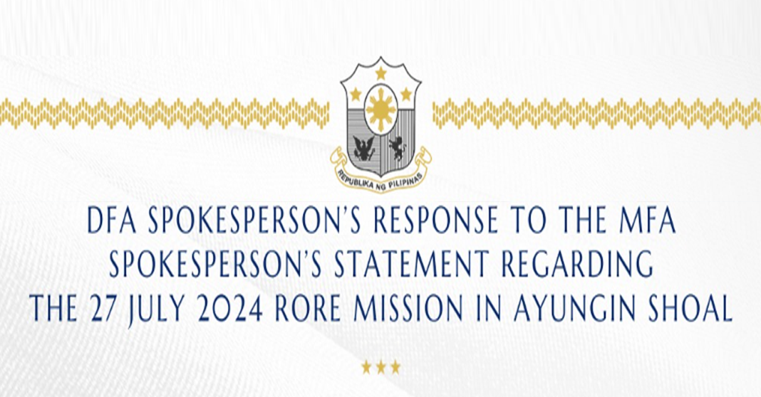 DFA Spokesperson Addresses MFA’s Statement on 27 July 2024 Ayungin Shoal RORE Mission