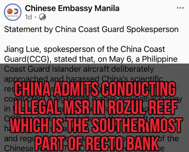 The Chinese Embassy in Manila has once again inadvertently admitted what we have long asserted: that China is conducting illegal Marine Scientific Research (MSR) inside the Philippines’ Exclusive Economic Zone.