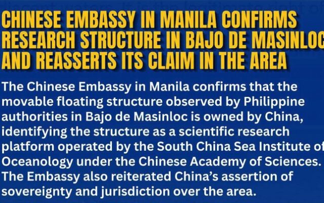 Chinese Embassy in Manila Confirms Research Structure in Bajo de Masinloc and Reasserts Its Claim in the Area