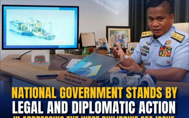 National Government Stands by Legal and Diplomatic Action in Addressing the West Philippine Sea Issue
