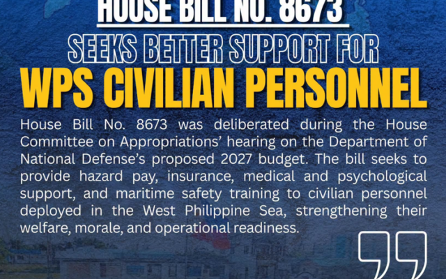 House Bill No. 8673 Seeks Better Support for WPS Civilian Personnel